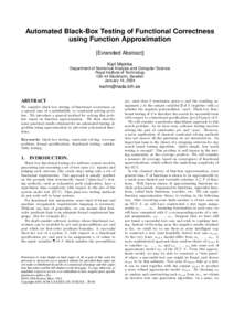 Automated Black-Box Testing of Functional Correctness using Function Approximation [Extended Abstract] Karl Meinke Department of Numerical Analysis and Computer Science Royal Institute of Technology