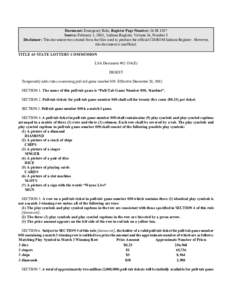 Document: Emergency Rule, Register Page Number: 26 IR 1587 Source: February 1, 2003, Indiana Register, Volume 26, Number 5 Disclaimer: This document was created from the files used to produce the official CD-ROM Indiana 