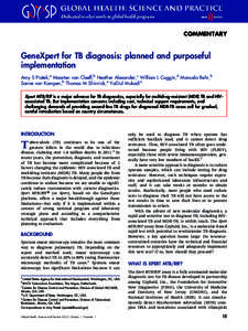 COMMENTARY  GeneXpert for TB diagnosis: planned and purposeful implementation Amy S Piatek,a Maarten van Cleeff,b Heather Alexander,c William L Coggin,d Manuela Rehr,b Sanne van Kampen,b Thomas M Shinnick,e YaDiul Mukadi