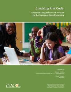 Cracking the Code: Synchronizing Policy and Practice for Performance-Based Learning Written by: