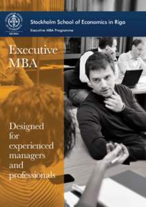 Stockholm School of Economics in Riga Executive MBA Programme Executive MBA