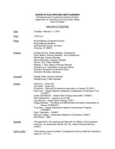 BOARD OF ELECTRICIANS AND PLUMBERS Professional and Vocational Licensing Division Department of Commerce and Consumer Affairs State of Hawaii MINUTES OF MEETING Date: