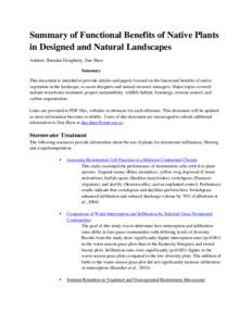 Summary of Functional Benefits of Native Plants in Designed and Natural Landscapes Authors: Brendan Dougherty, Dan Shaw Summary This document is intended to provide articles and papers focused on the functional benefits 