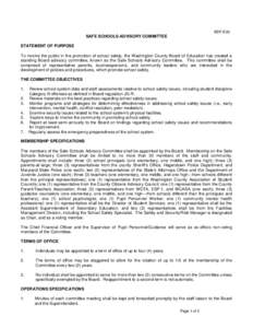 BDF-E(9)  SAFE SCHOOLS ADVISORY COMMITTEE STATEMENT OF PURPOSE To involve the public in the promotion of school safety, the Washington County Board of Education has created a standing Board advisory committee, known as t