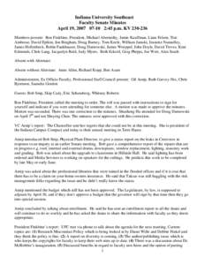 Indiana University Southeast Faculty Senate Minutes April 19, [removed]:45 p.m. KV[removed]Members present: Ron Finkbine, President, Michael Abernethy, Jamie Kauffman, Liam Felsen, Tim Ambrose, David Eplion, Jon Bingh