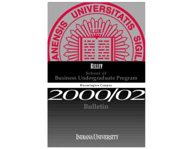 School of  Business Undergraduate Program Bloomington Campus  Bulletin