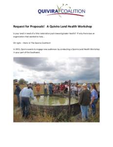 Request for Proposals! A Quivira Land Health Workshop Is your land in need of a little restorative push toward greater health? If only there was an organization that wanted to help… Oh right -- there is! The Quivira Co