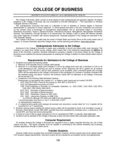 COLLEGE OF BUSINESS UNIVERSITY OF SOUTH FLORIDAUNDERGRADUATE CATALOG The College of Business offers courses of study leading to both undergraduate and graduate degrees. All degree programs in the College of Bu