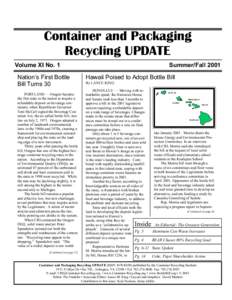 Recycling / Containers / Packaging / Container deposit legislation in the United States / Container deposit legislation / Recycling in the United States / Glass recycling / Bottle recycling / The Aluminum Association / Waste management / Sustainability / Environment