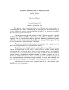 Roberts v. Boston / State school / Grammar school / Law / Case law / Beacon Hill /  Boston / Gebhart v. Belton / Education / Education economics / Education policy