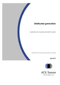 Distributed generation  Implications for Australian electricity markets Prepared for the energy supply association of Australia