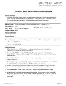 EMPLOYMENT OPPORTUNITY Puget Sound Educational Service District Coordinator, Human Resources/Organizational Development Purpose Statement The job of Coordinator, Program is done for the purpose/s of coordinating program 