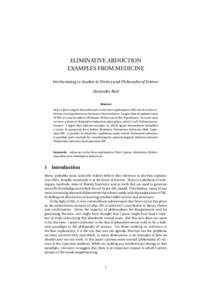 ELIMINATIVE ABDUCTION EXAMPLES FROM MEDICINE Forthcoming in Studies in History and Philosophy of Science Alexander Bird Abstract Peter Lipton argues that inference to the best explanation (IBE) involves the selection of 