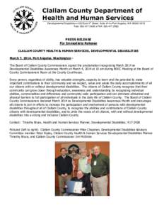 Clallam County Department of Health and Human Services th Developmental Disabilities  223 East 4 Street, Suite #14  Port Angeles, WA[removed]Tele: [removed]  FAX: [removed]