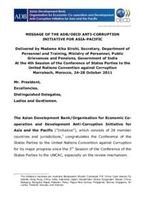 www.oecd.org/corruption/asiapacific  MESSAGE OF THE ADB/OECD ANTI-CORRUPTION INITIATIVE FOR ASIA-PACIFIC Delivered by Madame Alka Sirohi, Secretary, Department of Personnel and Training, Ministry of Personnel, Public