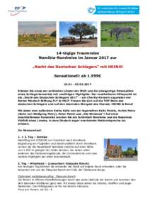 14-tägige Traumreise Namibia-Rundreise im Januar 2017 zur „Nacht des Deutschen Schlagers“ mit HEINO! Sensationell: ab 1.599€ 2017 Erleben Sie eines der schönsten Länder der Welt und die einzigartig