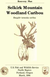 Recovery Plan  Selkirk Mountain Woodland Caribou Rangifer tarandus caribou