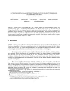 OUTPUT-SENSITIVE ALGORITHMS FOR COMPUTING NEAREST-NEIGHBOUR DECISION BOUNDARIES∗ David Bremner† Erik Demaine‡ Pat Morin∗∗