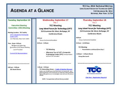 TCC FALL 2014 Technical MEETING  AGENDA AT A GLANCE LONG ISLAND FORUM FOR TECHNOLOGY (LIFT) 510 GRUMMAN RD. WEST