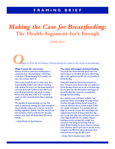 FRAMING  BRIEF Making the Case for Breastfeeding: The Health Argument Isn’t Enough