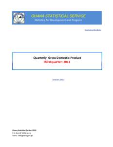 GHANA STATISTICAL SERVICE Statistics for Development and Progress Statistical Bulletin  Quarterly Gross Domestic Product