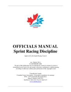 OFFICIALS MANUAL Sprint Racing Discipline Approved by the Sprint Racing Council (rev. March, 2011) © COPYRIGHT 2008