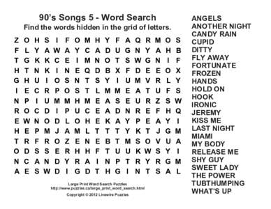 90’s Songs 5 - Word Search Find the words hidden in the grid of letters. Z F T