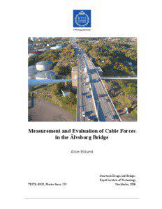 Measurement and Evaluation of Cable Forces in the Älvsborg Bridge Alice Eklund