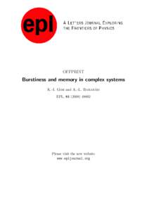 OFFPRINT  Burstiness and memory in complex systems ´si K.-I. Goh and A.-L. Baraba EPL, [removed]