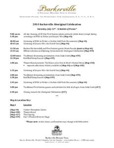 2014 Barkerville Aboriginal Celebration Saturday, July 12th - Schedule of Events* 9:00 am to 5:30 pm 10:00 am 10:45 am