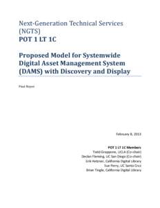 Next-Generation Technical Services (NGTS) POT 1 LT 1C Proposed Model for Systemwide Digital Asset Management System (DAMS) with Discovery and Display