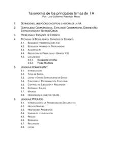 Taxonomía de los principales temas de I A Por: Luis Guillermo Restrepo Rivas 1.  DEFINICIONES, UBICACIÓN CONCEPTUAL E HISTORIA DE LA I.A.