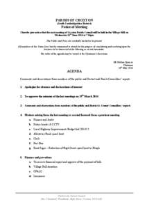 PARISH OF CROXTON (South Cambridgeshire District) Notice of Meeting I hereby give notice that the next meeting of Croxton Parish Council will be held in the Village Hall on Wednesday 11th June 2014 at 7.30pm