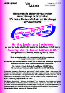 LIEGE HES-SO  Nous avons le plaisir de vous inviter au vernissage de l’exposition Wir laden Sie freundlich ein zur Vernissage der Ausstellung