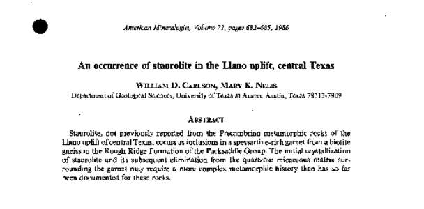 American Mineralogist, Volume 71, pages, 1986  An occurrence of staurolite in the Llano uplift, central Texas WILLIAM D. CARLSON, MARY
