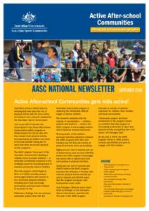 Active After-school Communities Helping kids and communities get active AASC NATIONAL NEWSLETTER