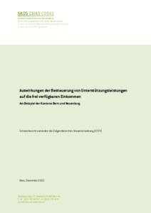 Auswirkungen der Besteuerung von Unterstützungsleistungen auf die frei verfügbaren Einkommen Am Beispiel der Kantone Bern und Neuenburg Schlussbericht zuhanden der Eidgenössischen Steuerverwaltung (ESTV)