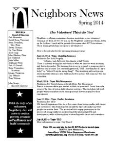 Neighbors News Spring[removed]2014 Board of Directors Gail Alexander David Coen, Treasurer