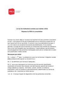 Loi sur les institutions sociales pour adultes (LISA) Réponse du PSN à la consultation Comme nous avions déjà eu l’occasion de l’exprimer lors de la première consultation en 2011, nous saluons le fait que le bé