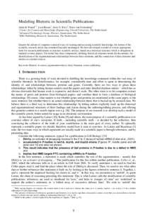 Modeling Rhetoric in Scientific Publications Anita de Waard1, 2, Leen Breure1, Joost G. Kircz3, Herre van Oostendorp1 1 Center for Content and Knowledge Engineering, Utrecht University, The Netherlands 2 Advanced Technol