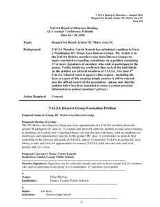 YALSA Board of Directors – Annual 2016 Request for Board Action: DC Metro Area IG Item #19 YALSA Board of Directors Meeting ALA Annual Conference, Orlando