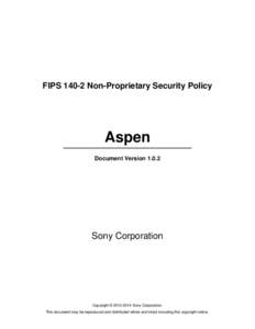 FIPS[removed]Non-Proprietary Security Policy  Aspen Document Version[removed]Sony Corporation