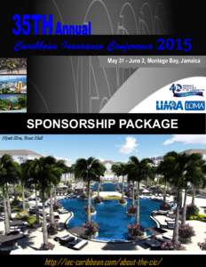 Caribbean Insurance Conference[removed]May 31 - June 2, Montego Bay, Jamaica
