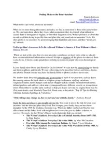 Putting Flesh on the Bones handout Pamela Erickson www.FamilyScribe.us email:  What stories can we tell about our ancestors? When we do more than gather names and dates, we find a connection to thos