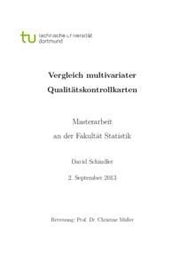 Vergleich multivariater Qualitätskontrollkarten Masterarbeit an der Fakultät Statistik David Schindler