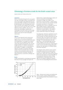 Climatology of extreme winds for the Dutch coastal areas Janneke Ettema, Job Verkaik and Ilja Smits Introduction Wind is an important driving force for wave growth and surge. Knowledge of extreme wind speed levels