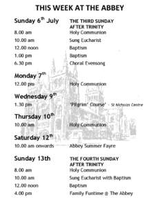 THIS WEEK AT THE ABBEY th Sunday 6 July 8.00 am