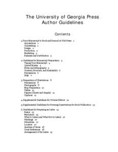 The University of Georgia Press Author Guidelines Contents 1. From Manuscript to Book and Beyond at UGA Press 1 Acquisitions 1 Copyediting 1
