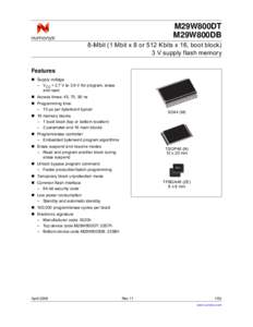 M29W800DT M29W800DB 8-Mbit (1 Mbit x 8 or 512 Kbits x 16, boot block) 3 V supply flash memory Features  Supply voltage