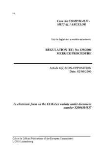 Steels / Building materials / Steelmaking / Corrosion prevention / ARBED / Arcelor / Usinor / Structural steel / Cockerill-Sambre / Steel / ArcelorMittal / Metallurgy